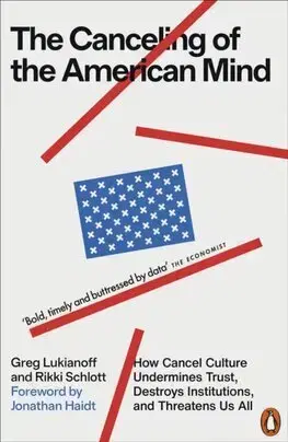 Politológia The Canceling of the American Mind - Greg Lukianoff,Rikki Schlott