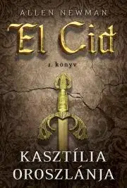 Historické romány Kasztília oroszlánja - Allen Newman