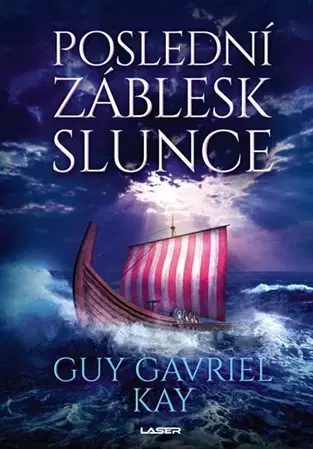 Sci-fi a fantasy Poslední záblesk slunce - Guy Gavriel Kay