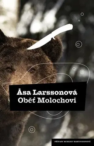 Detektívky, trilery, horory Oběť Molochovi - Äsa Larssonová