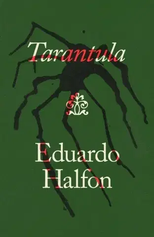 Beletria Tarantula - Eduardo Halfon