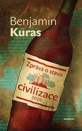 Politológia Zpráva o stavu civilizace - Benjamin Kuras