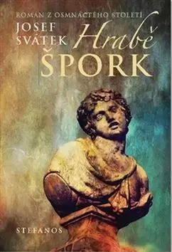 Historické romány Hrabě Špork - Josef Svátek