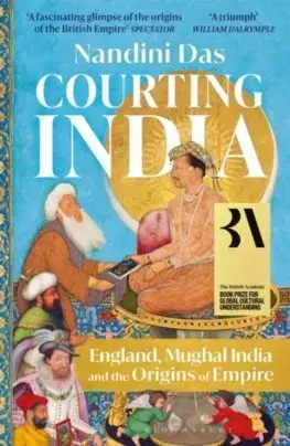 Svetové dejiny, dejiny štátov Courting India - Nandini Das