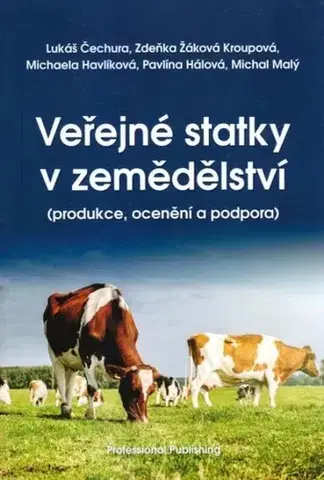 Odborná a náučná literatúra - ostatné Veřejné statky v zemědělství - Kolektív autorov