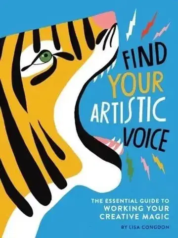 Umenie - ostatné Find Your Artistic Voice - Lisa Congdon