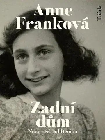 Biografie - Životopisy Zadní dům - Anne Franková