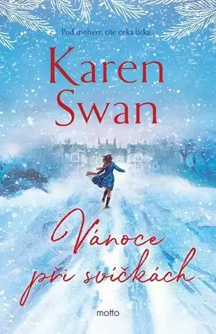 Romantická beletria Vánoce při svíčkách - Karen Swan,Petra Královcová