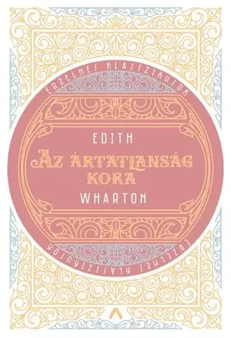 Historické romány Az ártatlanság kora - Edith Warton
