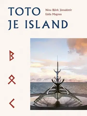Európa Toto je Island - Nína Björk Jónsdóttir,Edda Magnus,Jozef Zelizňák