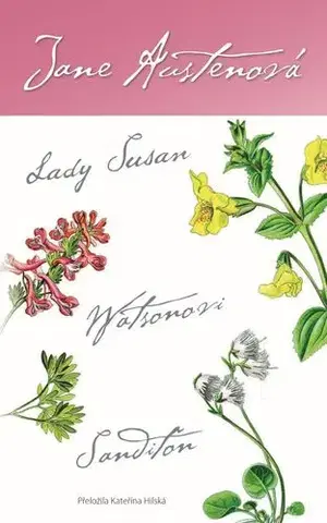 Romantická beletria Lady Susan, Watsonovi, Sanditon - Jane Austen