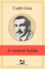 Svetová beletria A varázsló halála - Géza Csáth