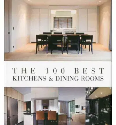 Domov, zariaďovanie 100 Best Kitchen & Dining rooms - Wim Pauwels