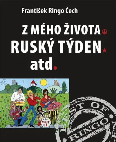 Česká beletria Z mého života Ruský týden atd. - František Ringo Čech