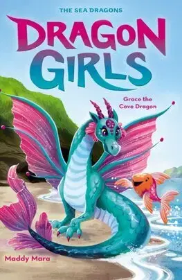 Rozprávky Grace the Cove Dragon - Maddy Mara