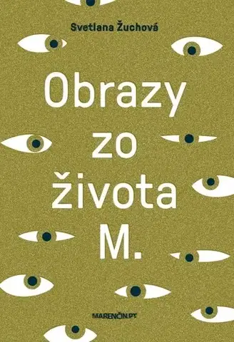 Romantická beletria Obrazy zo života M - Svetlana Žuchová