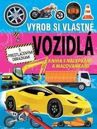 Nalepovačky, vystrihovačky, skladačky Vyrob si vlastné vozidlá