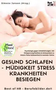 Svetová beletria Gesund Schlafen - Müdigkeit Stress Krankheiten besiegen - Simone Janson