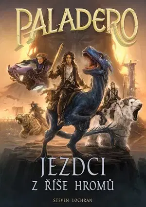 Fantasy, upíri Paladero - Jezdci z říše hromů - Steven Lochran