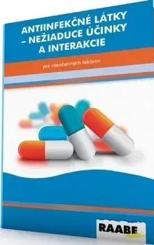 Medicína - ostatné Antiinfekčné látky - Nežiadúce účinky a interakcie - Kolektív autorov