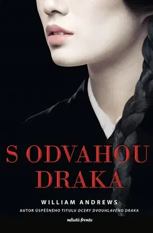 Svetová beletria S odvahou draka - William Andrews,Veronika Volhejnová