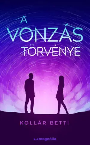 Romantická beletria A vonzás törvénye - Betti Kollár