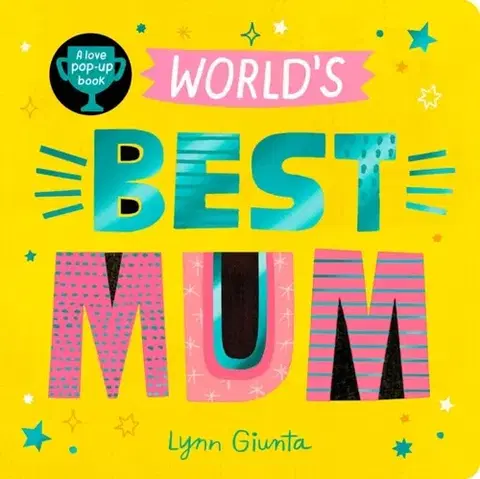 Leporelá, krabičky, puzzle knihy World's Best Mum - Isabel Otter