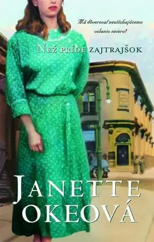 Romantická beletria Než príde zajtrajšok - Oke Janette