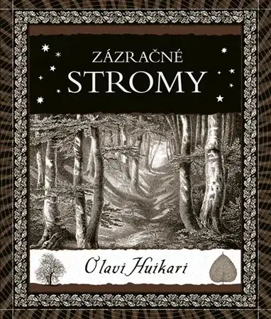 Biológia, fauna a flóra Zázračné stromy - Olavi Huikari