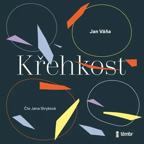 Beletria - ostatné Témbr Křehkost