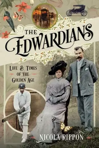 História The Edwardians - Nicola Rippon