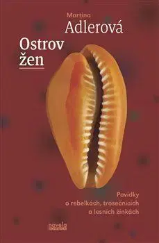 Novely, poviedky, antológie Ostrov žen - Martina Adlerová