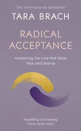 Buddhizmus Radical Acceptance - Tara Brach