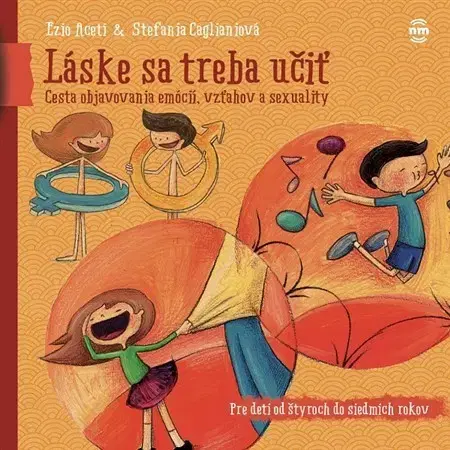 Dospievanie Láske sa treba učiť (pre deti od 4 do 7 rokov) - Ezio Aceti