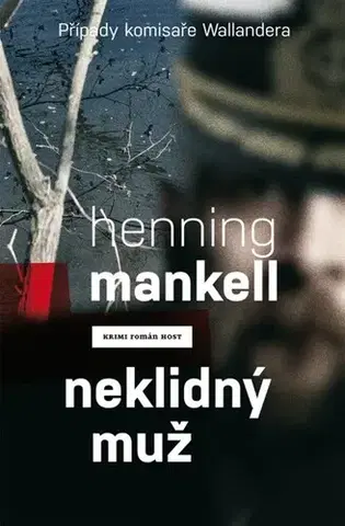 Detektívky, trilery, horory Neklidný muž - Henning Mankell