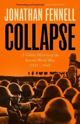 Druhá svetová vojna Collapse - Jonathan Fennell