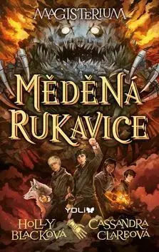 Sci-fi a fantasy Magisterium 2 - Měděná rukavice - Cassandra Clare,Holly Black