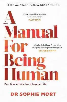 Rozvoj osobnosti A Manual for Being Human - Sophie Mort