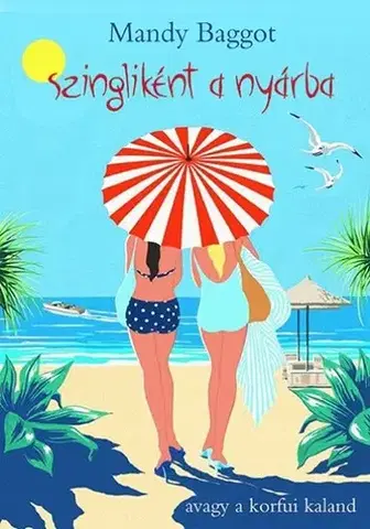 Humor a satira Szingliként a nyárba - avagy a korfui kaland - Mandy Baggot