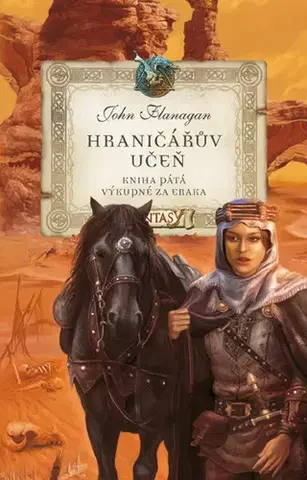 Fantasy, upíri Hraničářův učeň - Výkupné za Eraka - John Flanagan