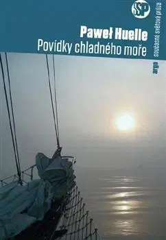 Svetová beletria Příběhy chladného moře - Pawel Huelle