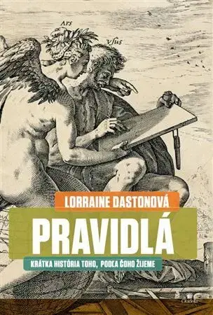 História - ostatné Pravidlá - Lorraine Daston
