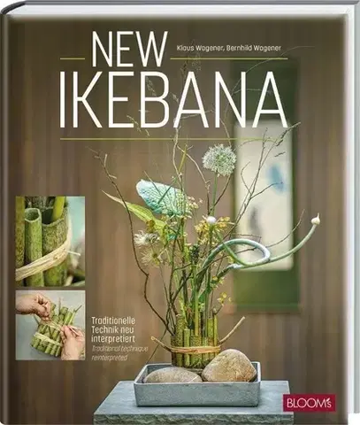 Ručné práce - ostatné Nová ikebana - Klaus Wagener,Bernhild Wagener