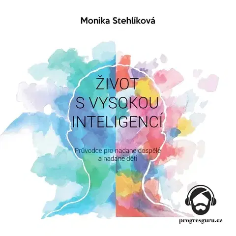 Rozvoj osobnosti Progres Guru Život s vysokou inteligencí