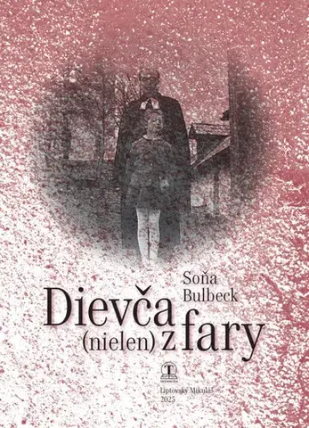 Literatúra Dievča (nielen) z fary - Soňa Bulbeck