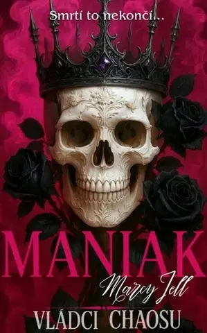 Romantická beletria Maniak - Marcy Jell