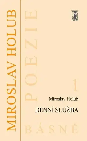 Poézia Denní služba - Miroslav Holub