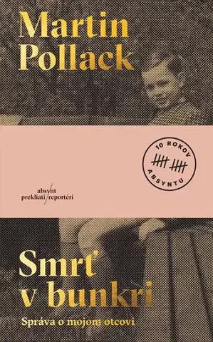 Fejtóny, rozhovory, reportáže Smrť v bunkri, 2. vydanie - Martin Pollack,Michal Hvorecký