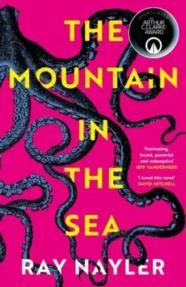 Sci-fi a fantasy The Mountain in the Sea - Ray Nayler