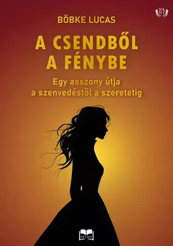 Romantická beletria A csendből a fénybe - Lucas Böbke